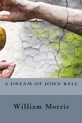 A Dream of John Ball 1537738895 Book Cover