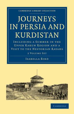 Journeys in Persia and Kurdistan 2 Volume Set: ... 1108014712 Book Cover