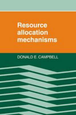 Resource Allocation Mechanisms 1139173472 Book Cover