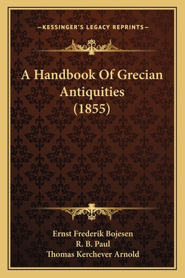 A Handbook Of Grecian Antiquities (1855) 1164530402 Book Cover