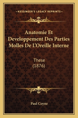 Anatomie Et Developpement Des Parties Molles De... [French] 1168036801 Book Cover