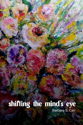 Shifting the Mind's Eye 047355108X Book Cover