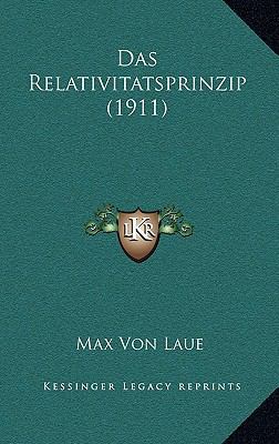 Das Relativitatsprinzip (1911) [German] 1167825985 Book Cover