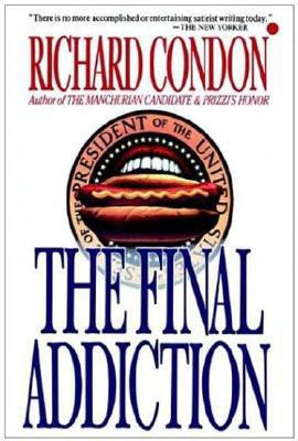 The Final Addiction B000OT4MOW Book Cover