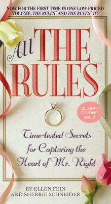 All the Rules: Time-Tested Secrets for Capturin... 0446618799 Book Cover