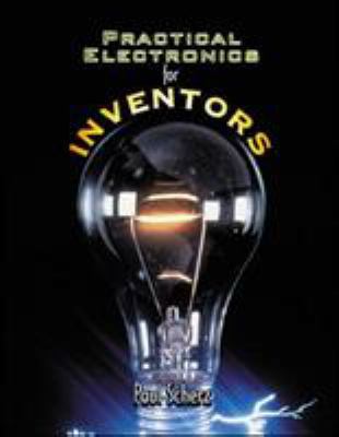 Practical Electronics for Inventors 0070580782 Book Cover