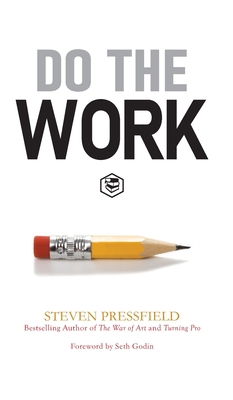 Do the Work: Overcome Resistance and Get Out of... 8119216490 Book Cover
