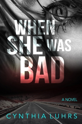 When She Was Bad 153341100X Book Cover