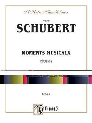 Moments Musicaux, Op. 94 (Kalmus Edition) 0769283896 Book Cover