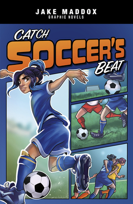 Catch Soccer's Beat 1496599225 Book Cover