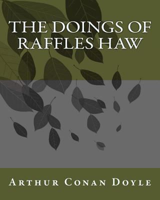 The Doings Of Raffles Haw 1535224959 Book Cover