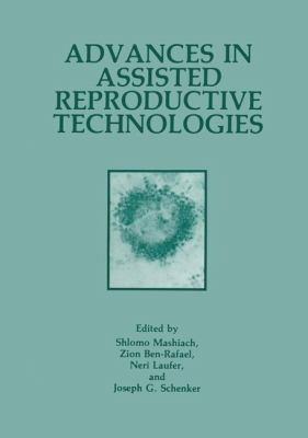 Advances in Assisted Reproductive Technologies 1461279070 Book Cover