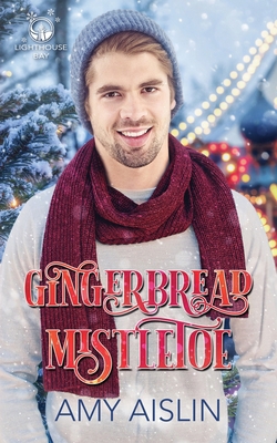 Gingerbread Mistletoe B08NF1PH5R Book Cover