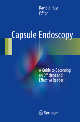 Capsule Endoscopy: A Guide to Becoming an Effic... 3319491717 Book Cover