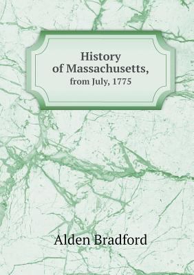 History of Massachusetts, from July, 1775 5518916434 Book Cover