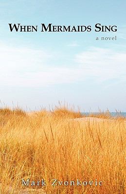 When Mermaids Sing 144016715X Book Cover