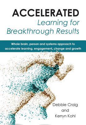 Accelerated Learning for Breakthrough Results 1869225007 Book Cover
