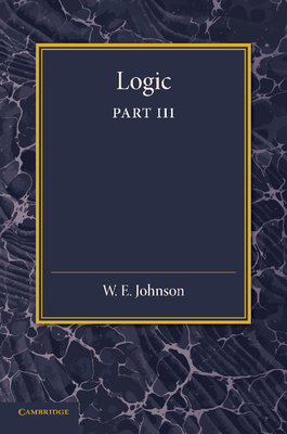 Logic, Part 3, the Logical Foundations of Science 1107634059 Book Cover
