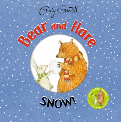 Bear and Hare: Snow! 1447273230 Book Cover