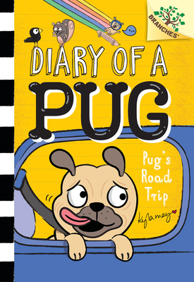 Pug's Road Trip: A Branches Book (Diary of a Pu... 1338713515 Book Cover