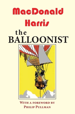The Balloonist 191553058X Book Cover