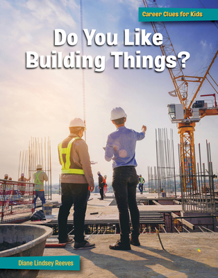 Do You Like Building Things? 166892045X Book Cover