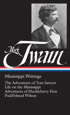 Mark Twain, Mississippi Writings 0940450070 Book Cover
