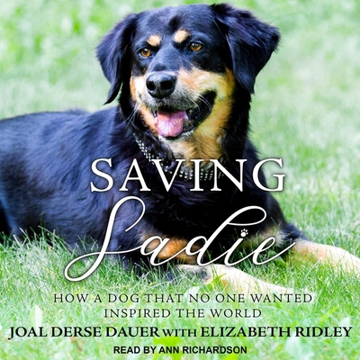 Saving Sadie: How a Dog That No One Wanted Insp... B08Z9VR93D Book Cover