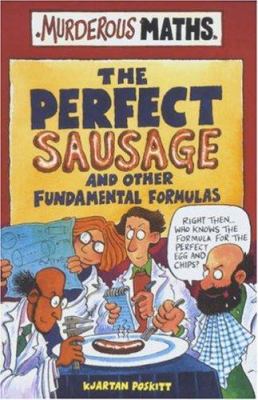 The Perfect Sausage And Other (Murderous Maths) 0439959012 Book Cover