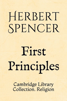 First Principles: Cambridge Library Collection.... 1695592964 Book Cover
