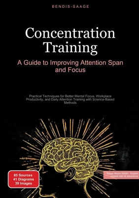 Concentration Training: A Guide to Improving At... 3384536223 Book Cover