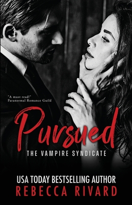 Pursued: A Vampire Syndicate Romance 0998582646 Book Cover