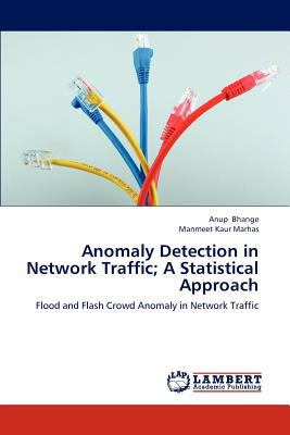 Anomaly Detection in Network Traffic; A Statist... 3659297631 Book Cover