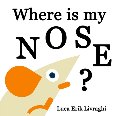 Where is my nose? B08M8HF7CH Book Cover