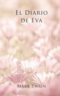 El Diario de Eva (Traducción) [Spanish] B0B9QRRVKW Book Cover
