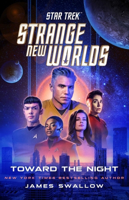 Star Trek: Strange New Worlds: Toward the Night 1668074575 Book Cover