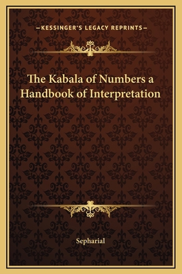 The Kabala of Numbers a Handbook of Interpretation 1169341713 Book Cover