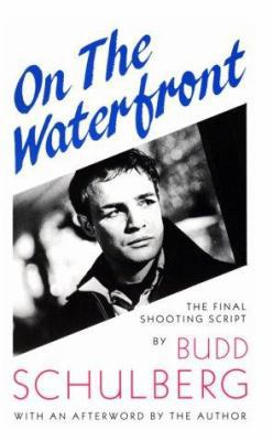 On the Waterfront: The Final Shooting Script 057360696X Book Cover
