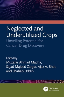 Neglected and Underutilized Crops: Unveiling Po... 1032762691 Book Cover