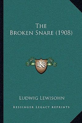 The Broken Snare (1908) 1164906216 Book Cover