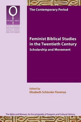 Feminist Biblical Studies in the Twentieth Cent... 1589835832 Book Cover