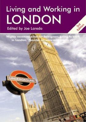 Living and Working in London: A Survival Handbook 1905303092 Book Cover