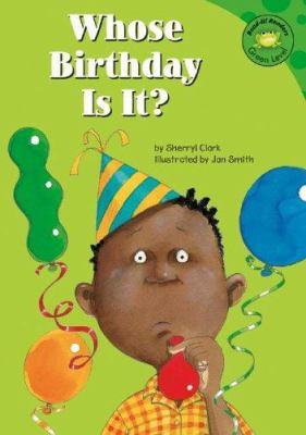 Whose Birthday Is It? 1404805540 Book Cover