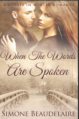 When The Words Are Spoken: Large Print Edition 1656508281 Book Cover
