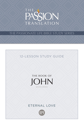 Tpt the Book of John: 12-Lesson Study Guide 142455909X Book Cover