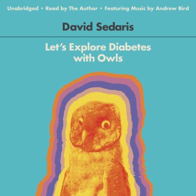 Let's Explore Diabetes with Owls: Essays, Etc. 1478924462 Book Cover