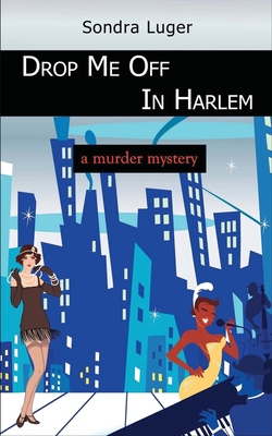 Drop Me Off in Harlem B0B8G7PVWY Book Cover