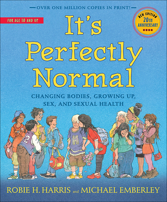 It's Perfectly Normal: Changing Bodies, Sex, an... 0606358633 Book Cover