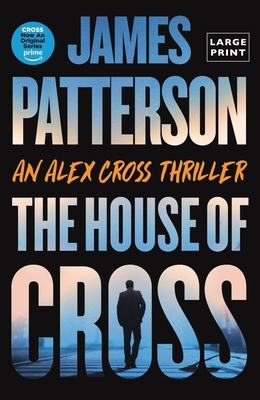 The House of Cross: Meet the Hero of the New Pr... [Large Print] 0316580805 Book Cover