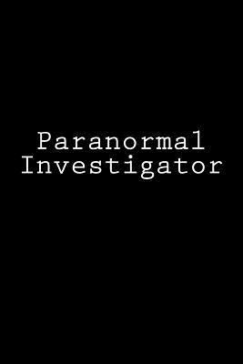 Paranormal Investigator: Notebook 1981795715 Book Cover